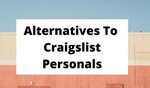 inevitable demise of craigslist personals! now what? by isin